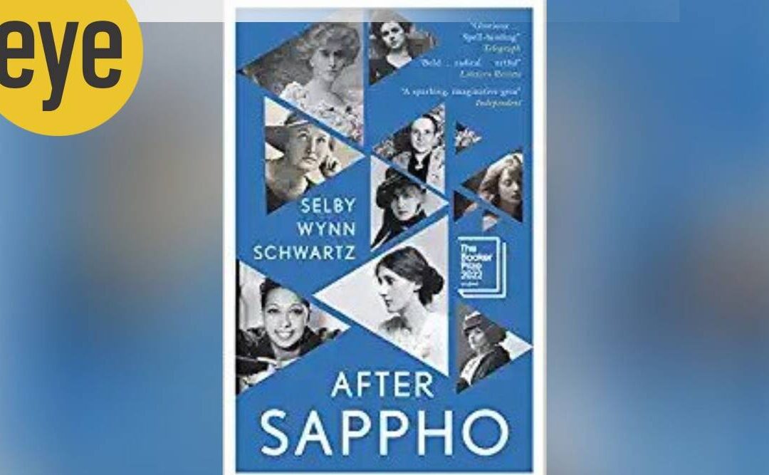 Review: Selby Wynn Schwartz’s Booker longlisted ‘After Sappho’ is the lyrical story of Sapphists at the turn of the century